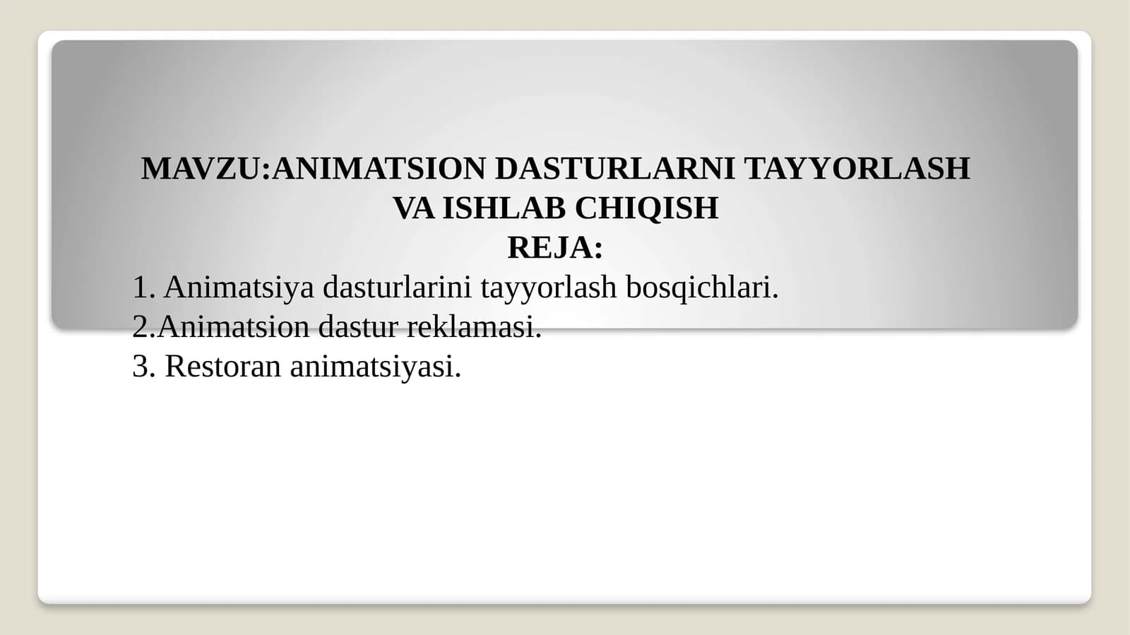 ANIMATSION DASTURLARNI TAYYORLASH VA ISHLABCHIQISH
