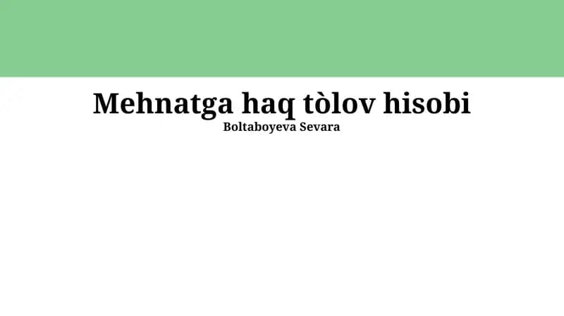 Mehnatga haq tòlov hisobi