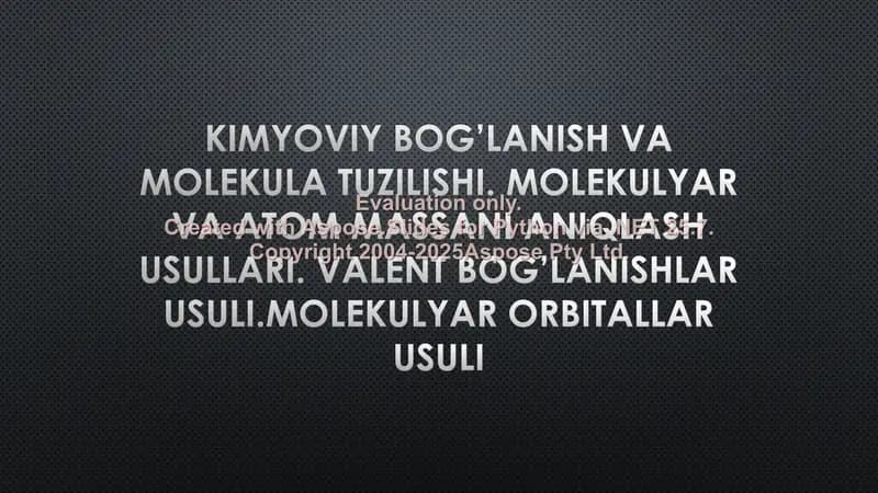 Kimyoviy bog’lanish va molekula tuzilishi