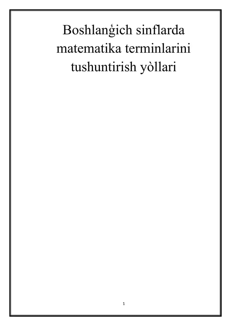 Boshlanģich sinflarda matematika terminlarini tushuntirish yòllari