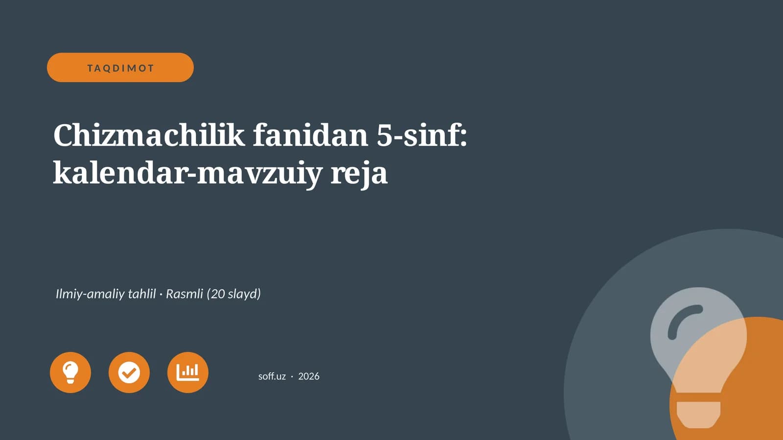 Chizmachilik fanidan 5-sinf: kalendar-mavzuiy reja