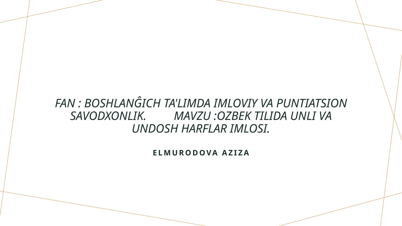 Ozbek tilida unli va undosh harflar imlosi