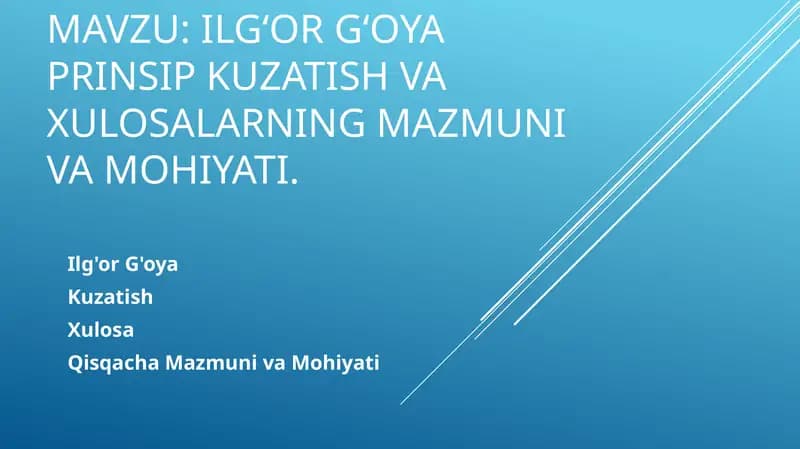 Ilg‘or g‘oya prinsip kuzatish va xulosalarning mazmuni va mohiyati