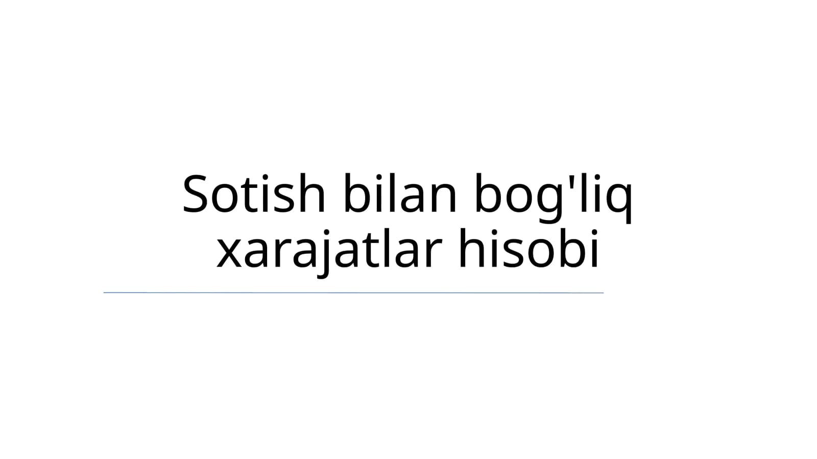 Sotish bilan bog'liq xarajatlar hisobi