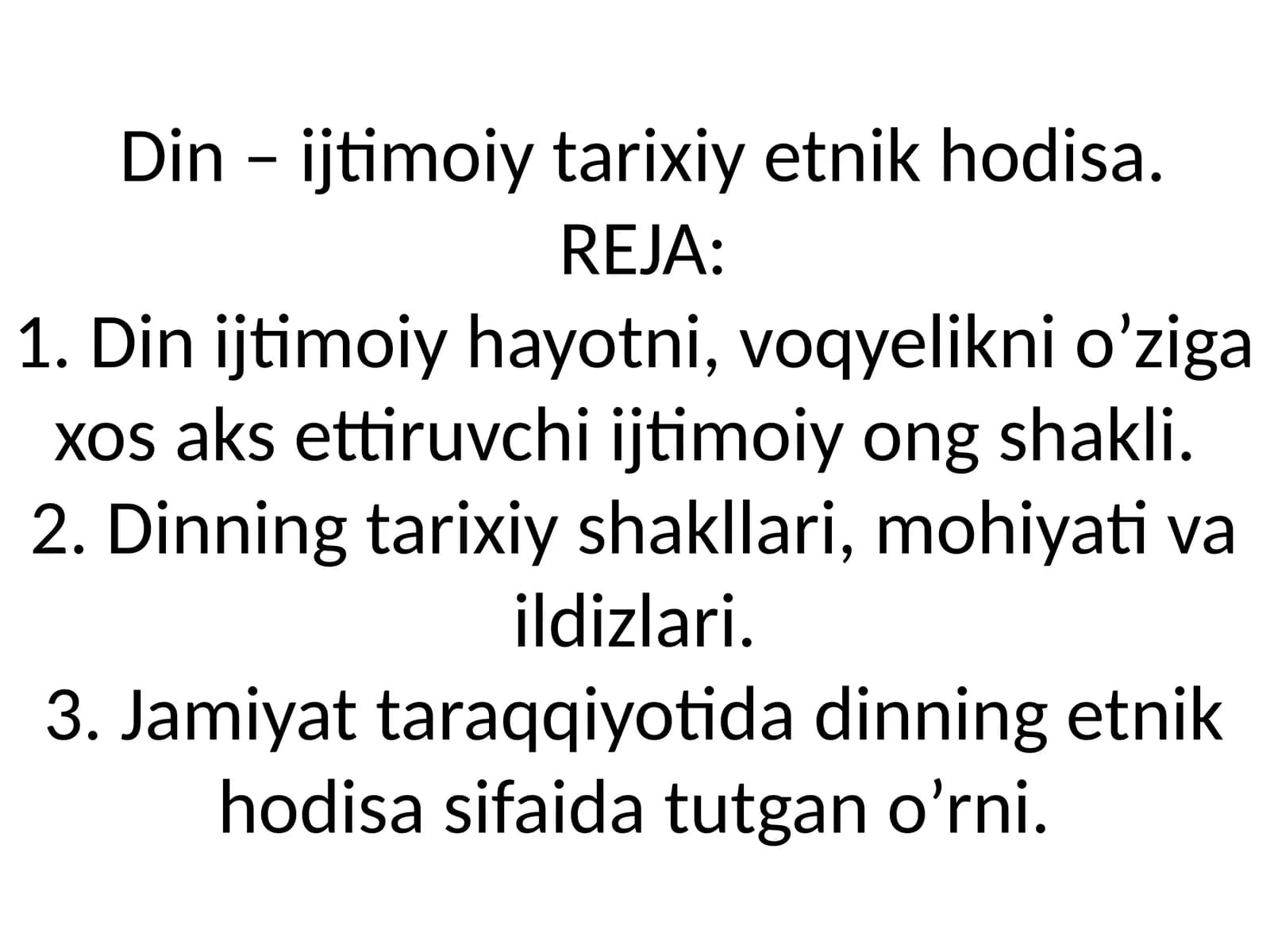 Din – ijtimoiy tarixiy etnik hodisa