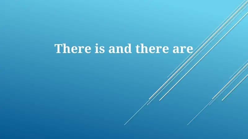 'There is/There are' ning ma'nosi va ishlatilishi