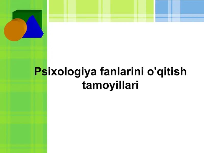 Psixologiya fanlarini o'qitish tamoyillari