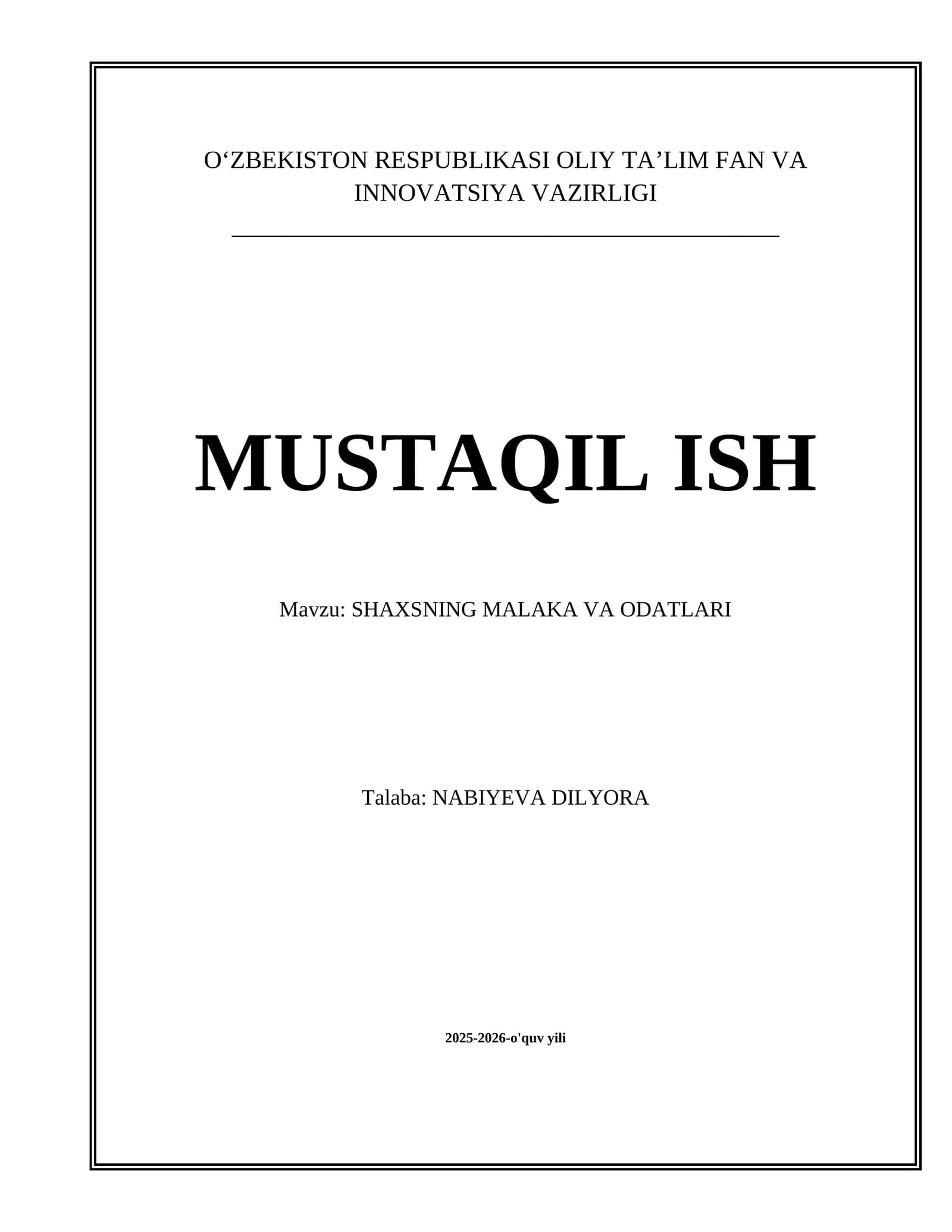 SHAXSNING MALAKA VA ODATLARI mavzusida tayyor mustaqil ta'lim