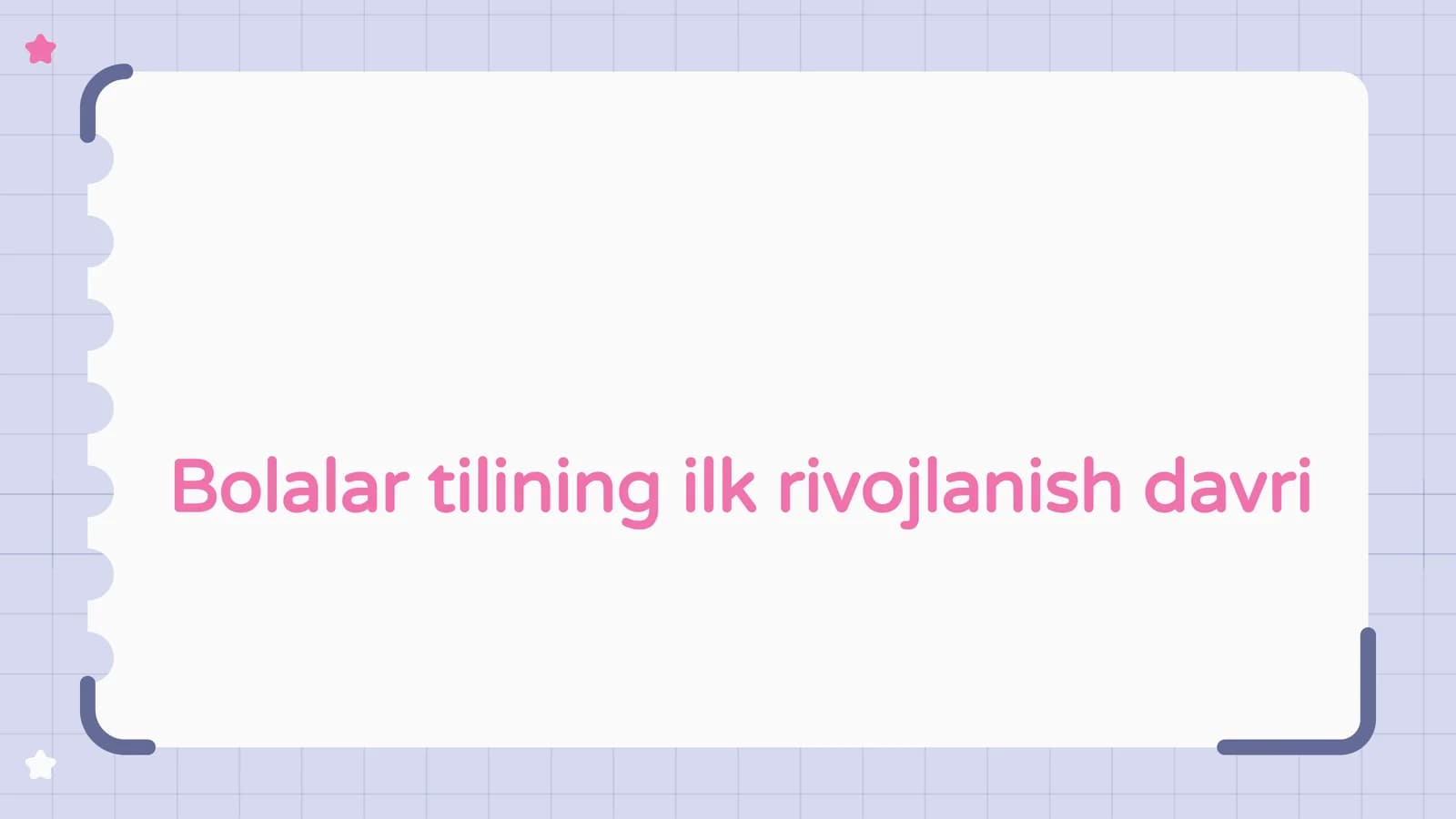 Bolalar tilining birinchi rivojlanish davri