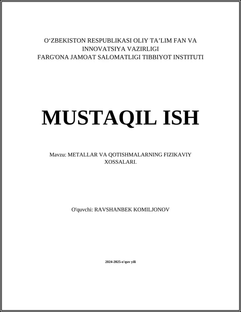 METALLAR VA QOTISHMALARNING FIZIKAVIY XOSSALARI