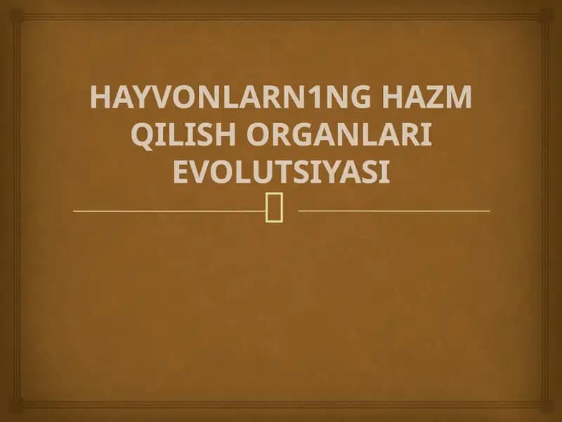 HAYVONLARNING HAZM QILISH ORGANLARI EVOLUTSIYASI
