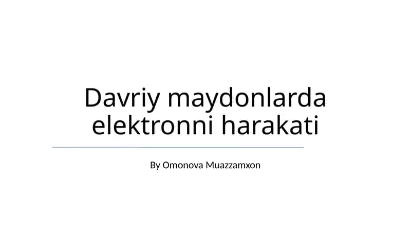 Davriy maydonlarda elektronni harakati