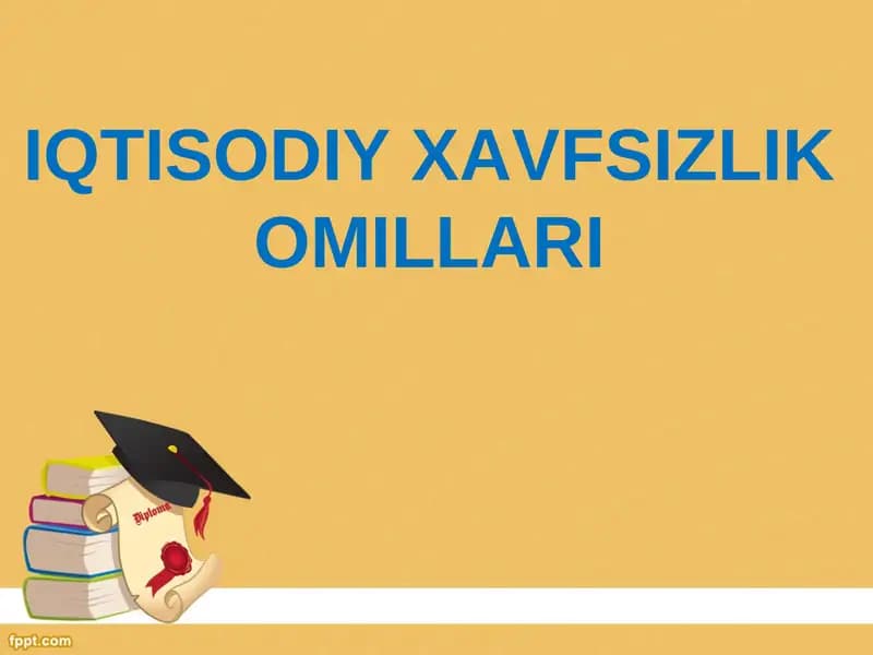 IQTISODIY XAVFSIZLIK OMILLARI
