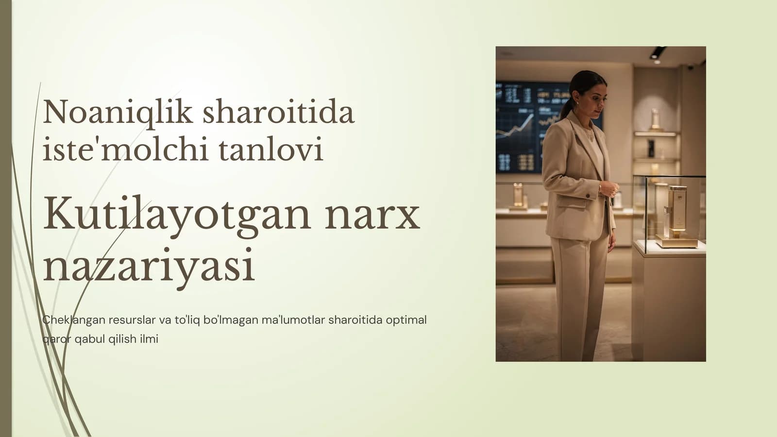 Noaniqlik sharoitida iste'molchi tanlovi Kutilayotgan narx nazariyasi