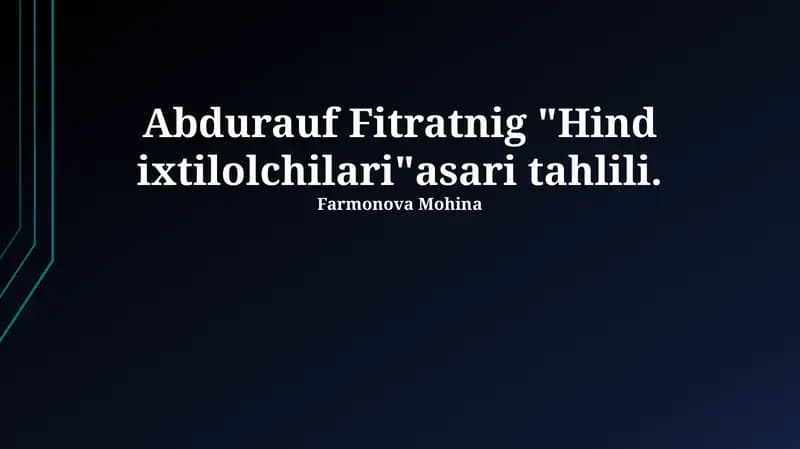 "Hind ixtilolchilari"asari tahlili