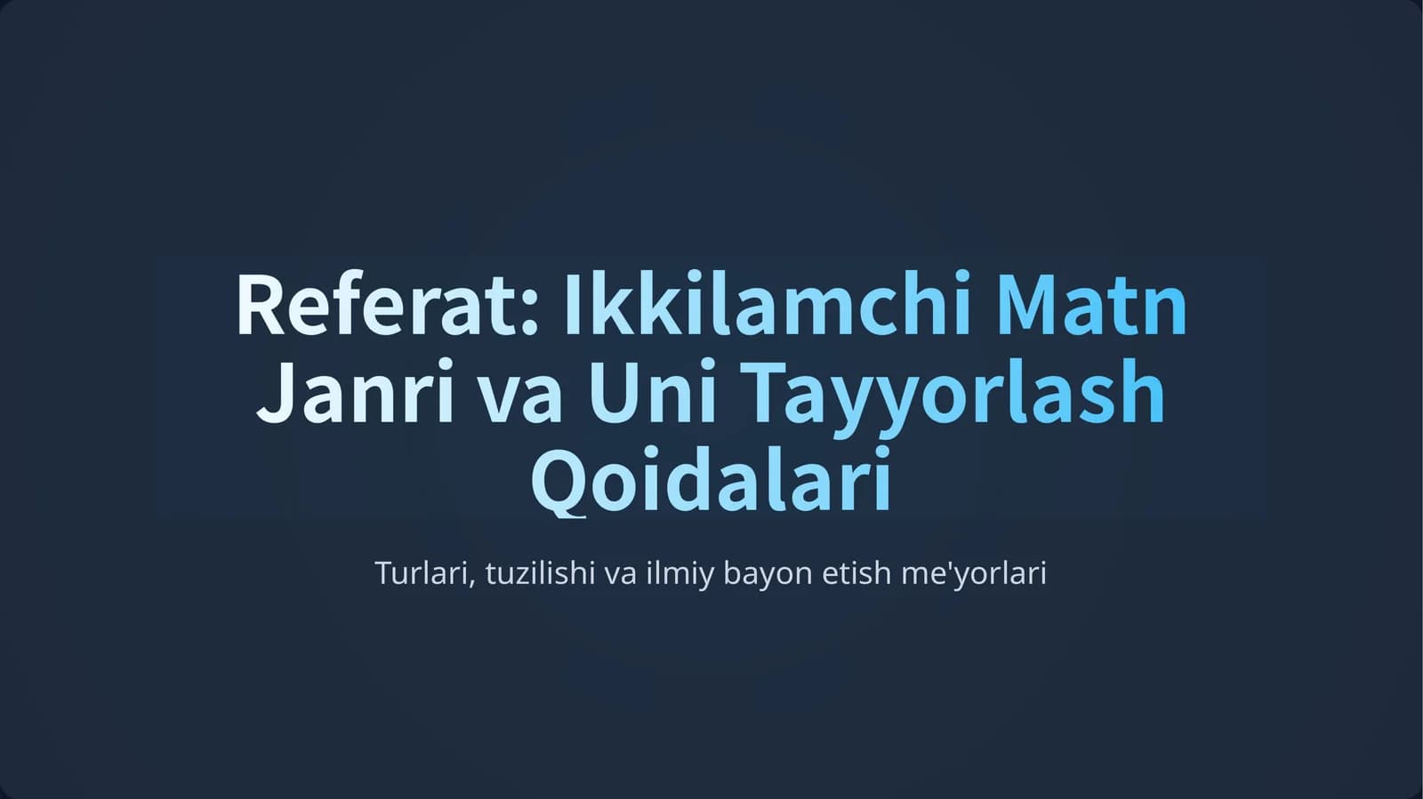 Referat Nima? Ikkilamchi Matn Tushunchasi