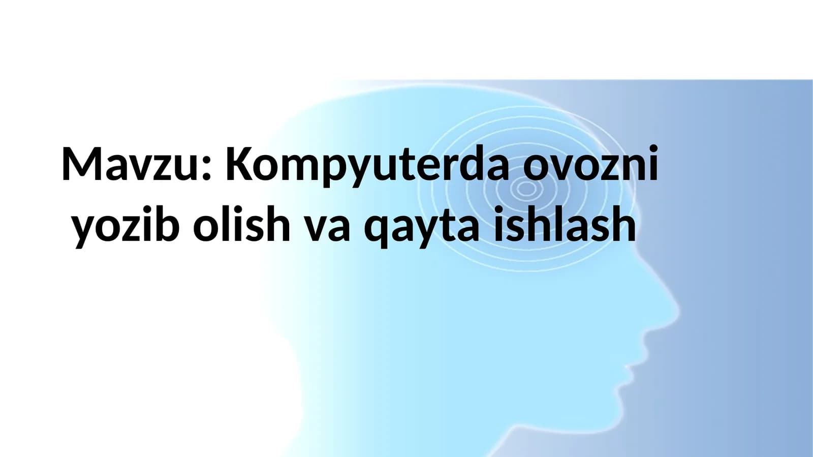 Kompyuterda ovozni yozib olish va qayta ishlash