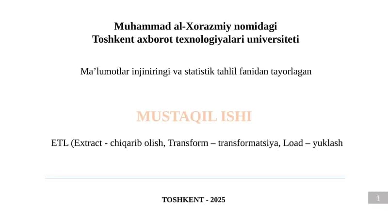 ETL (Extract -chiqaribolish, Transform –transformatsiya, Load –yuklash)