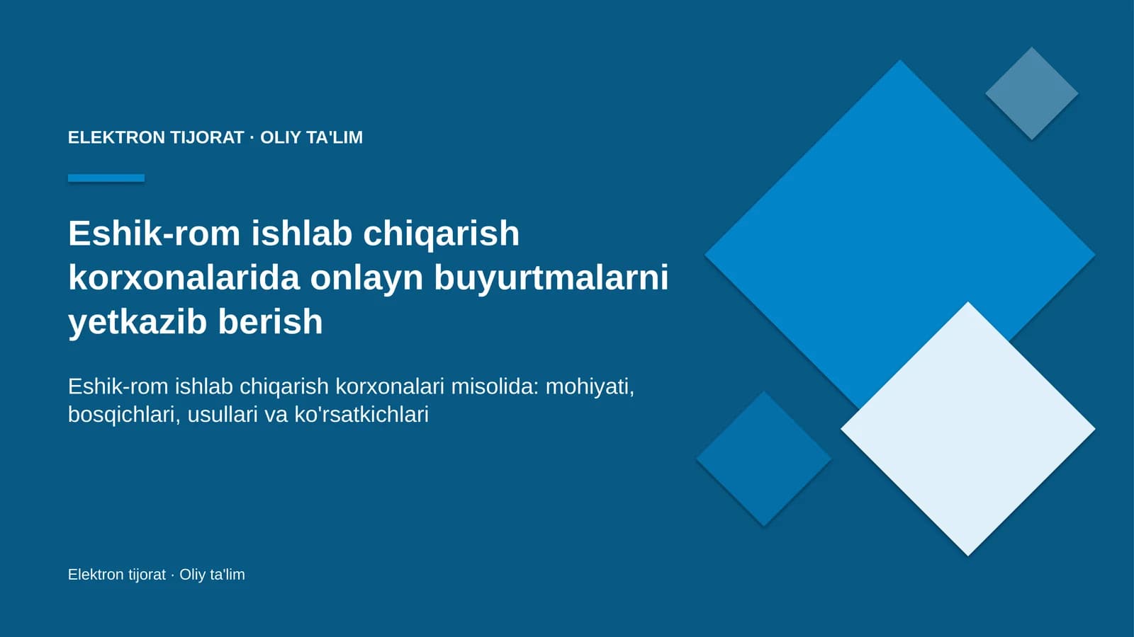 Eshik-rom ishlab chiqarish korxonalarida onlayn buyurtmalarni yetkazib berish
