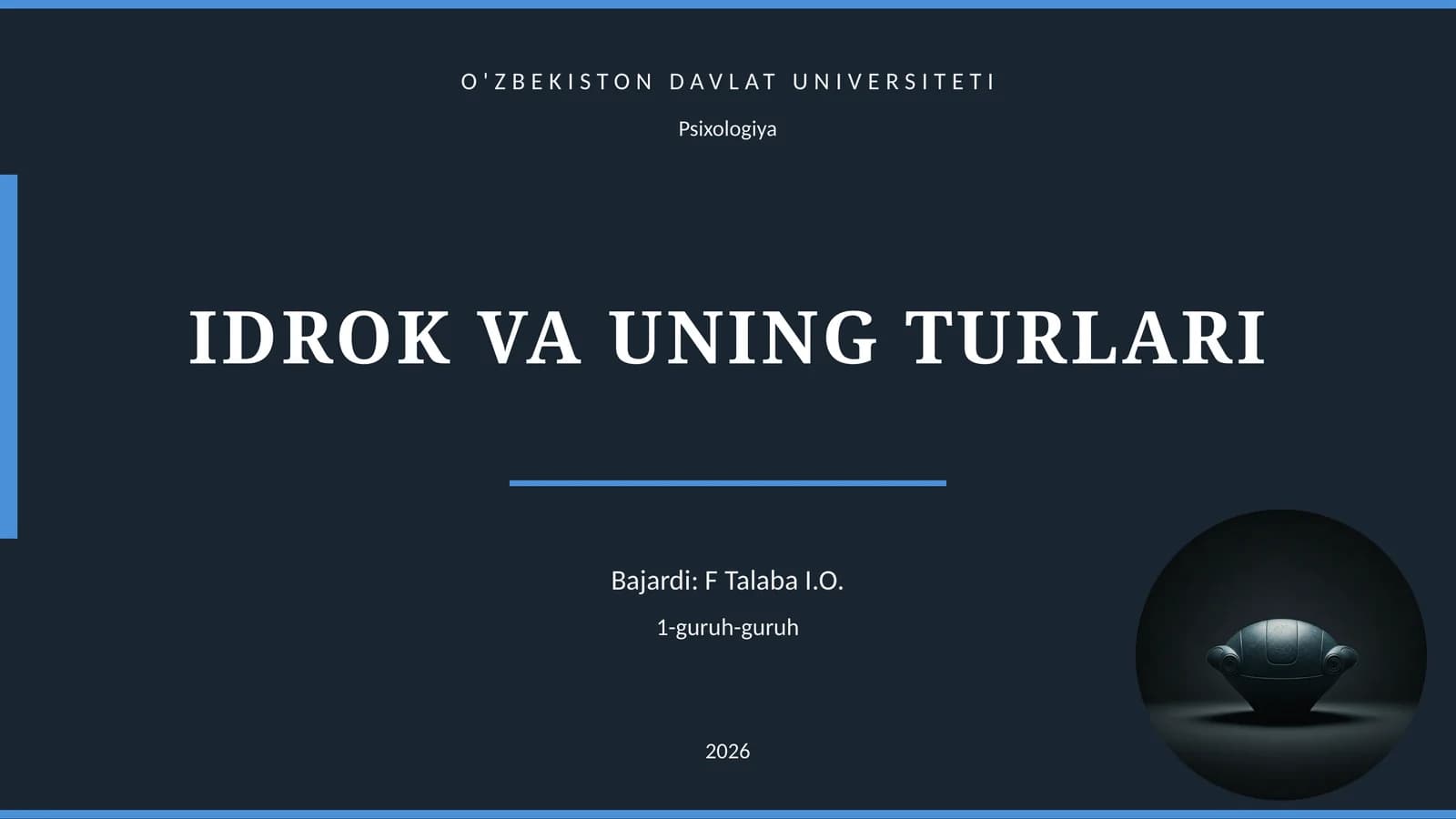 IDROK VA UNING TURLARI