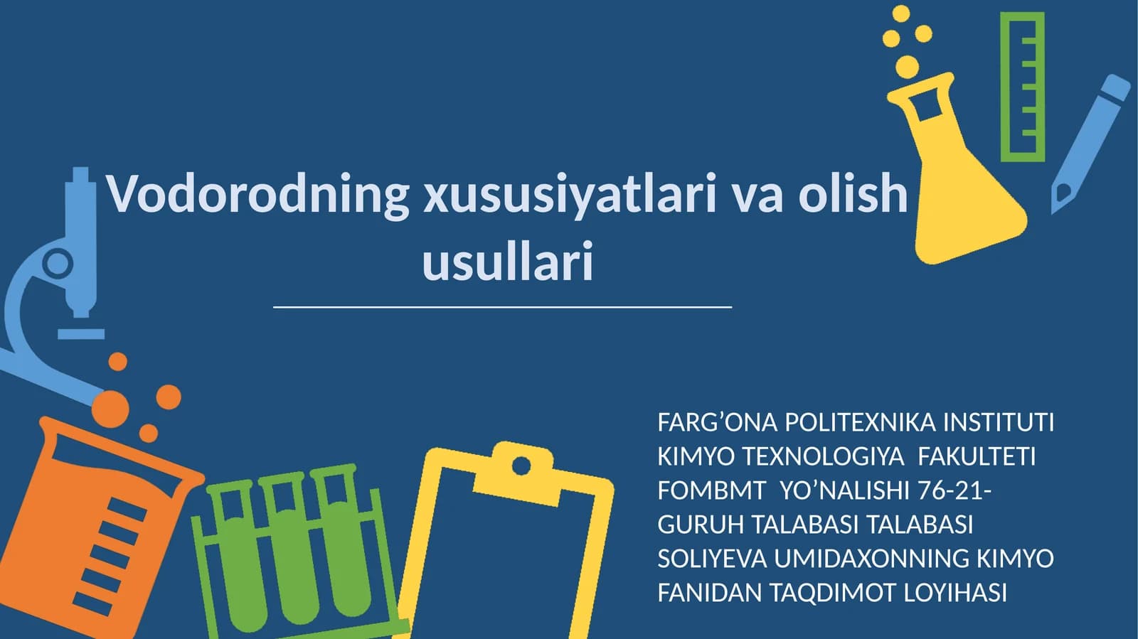 Vodorodning xususiyatlari va olish usullari