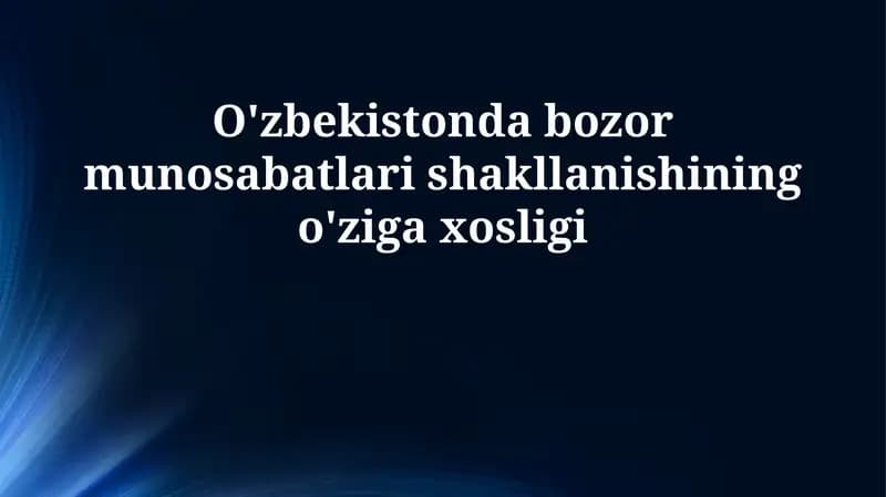 O'zbekistonda bozor munosabatlari