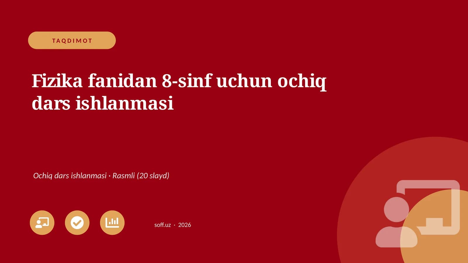 Fizika fanidan 8-sinf uchun ochiq dars ishlanmasi