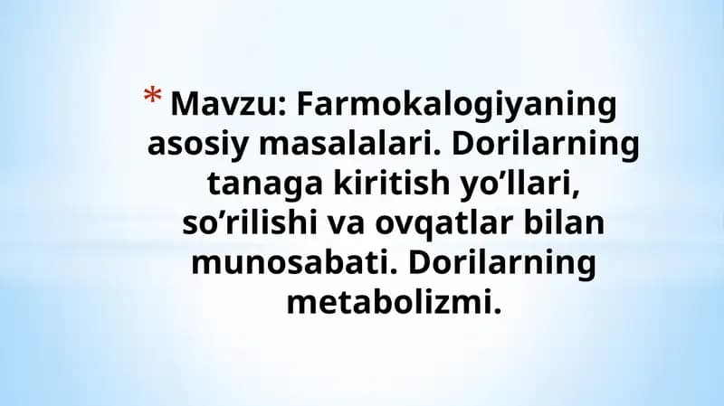 Farmokalogiyaning asosiy masalalari