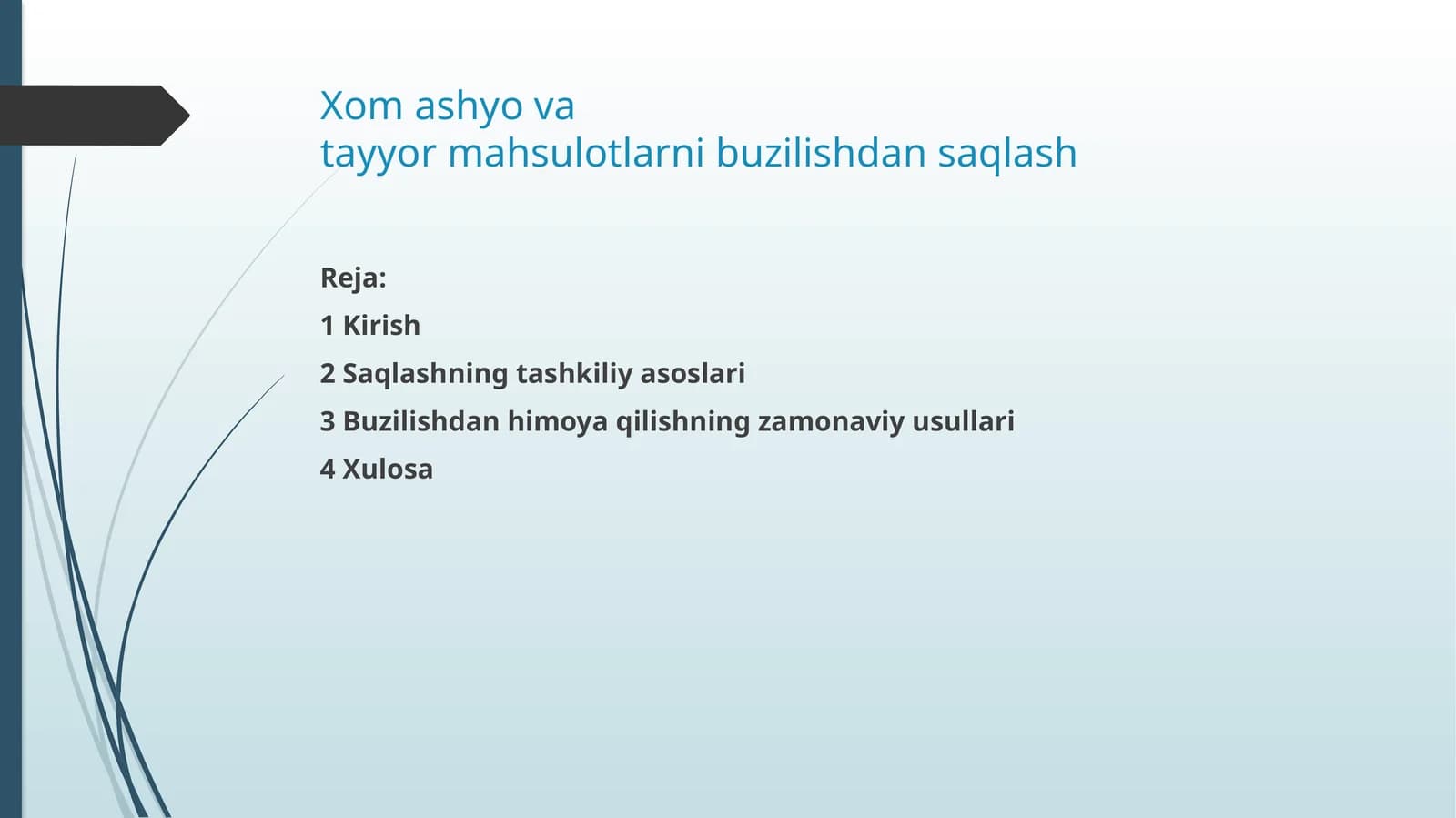Xomashyoviy va tayyor mahsulotlarni buzilishdan saqlash