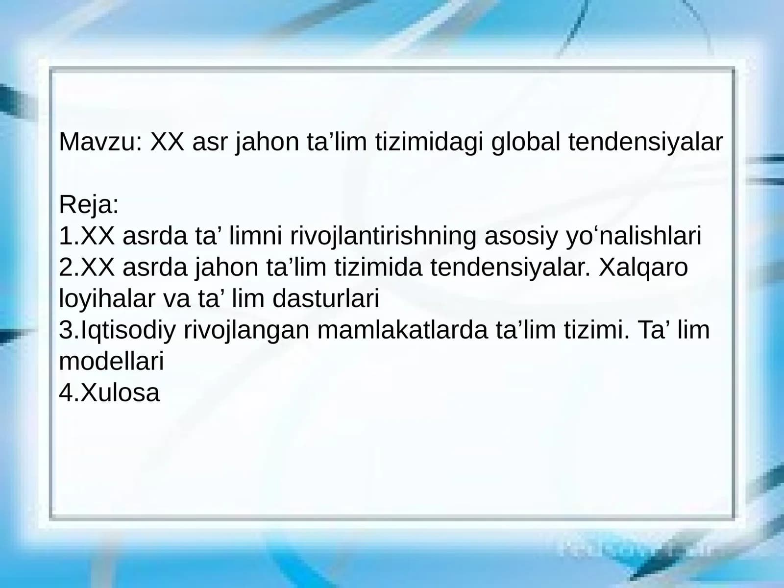 XX asr jahon ta’lim tizimidagi global tendensiyalar