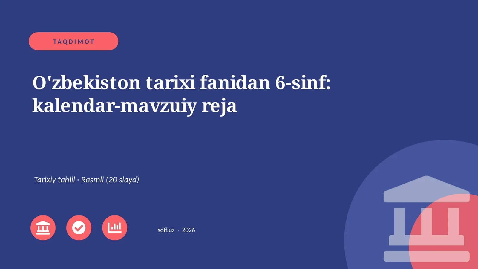 O'zbekiston tarixi fanidan 6-sinf: kalendar-mavzuiy reja