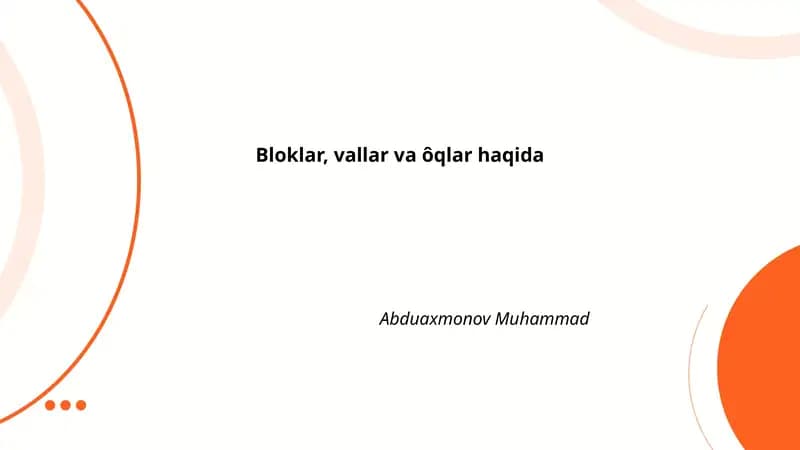 Bloklar, vallar va ôqlar haqida