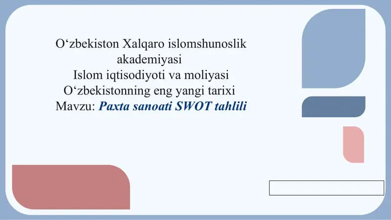 Paxta sanoati SWOT tahlili.