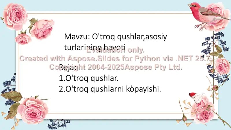 O'troq qushlar, asosiy turlarining hayoti