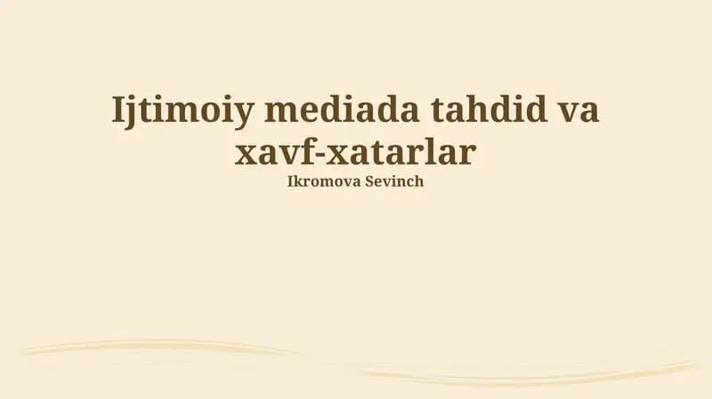 Ijtimoiy mediada tahdid va xavf-xatarlar