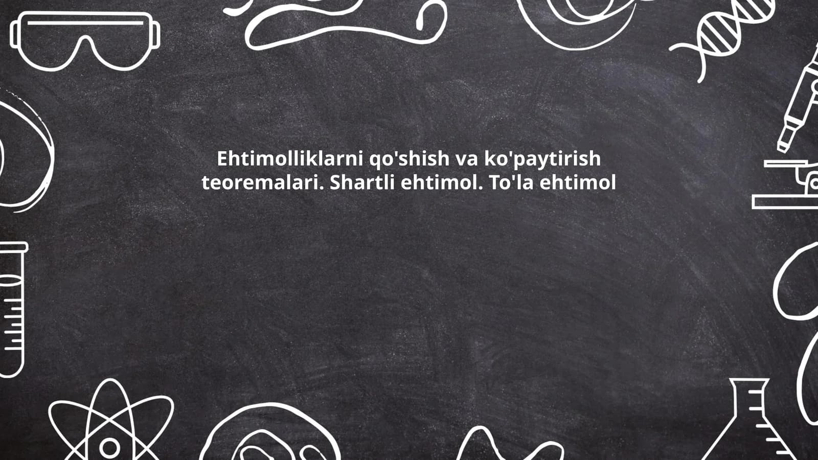 Ehtimolliklarni qo'shish va ko'paytirish teoremalari