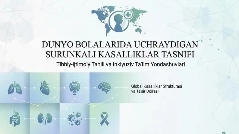 Dunyo bolalarida uchraydigan surunkali kasalliklar tasnifi