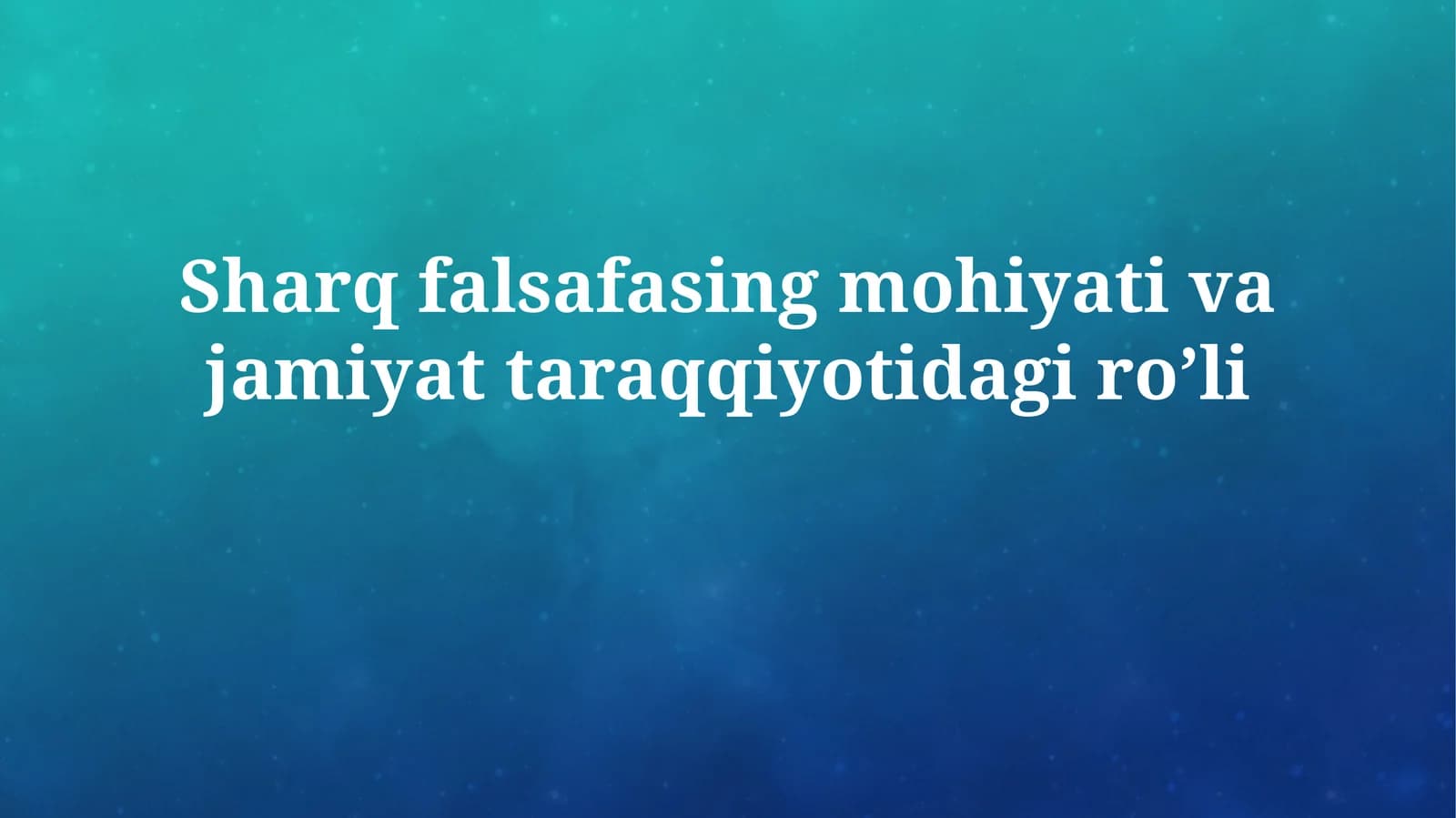 Sharq falsafasining asosiy tamoyillari