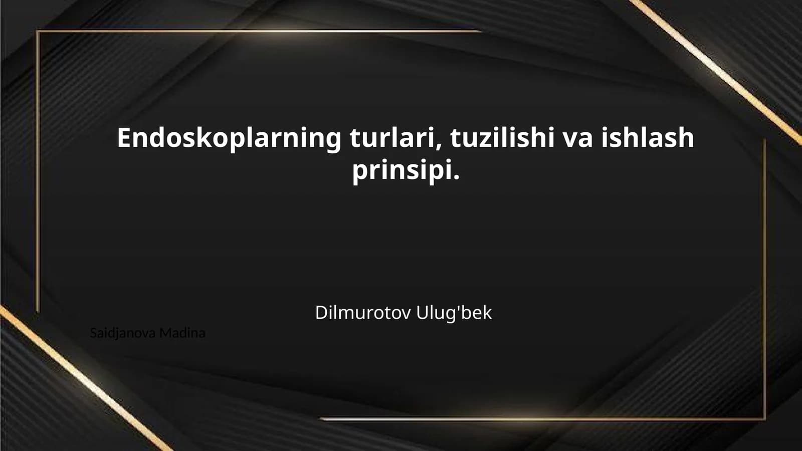 Endoskoplarning turlari, tuzilishi va ishlash prinsipi.