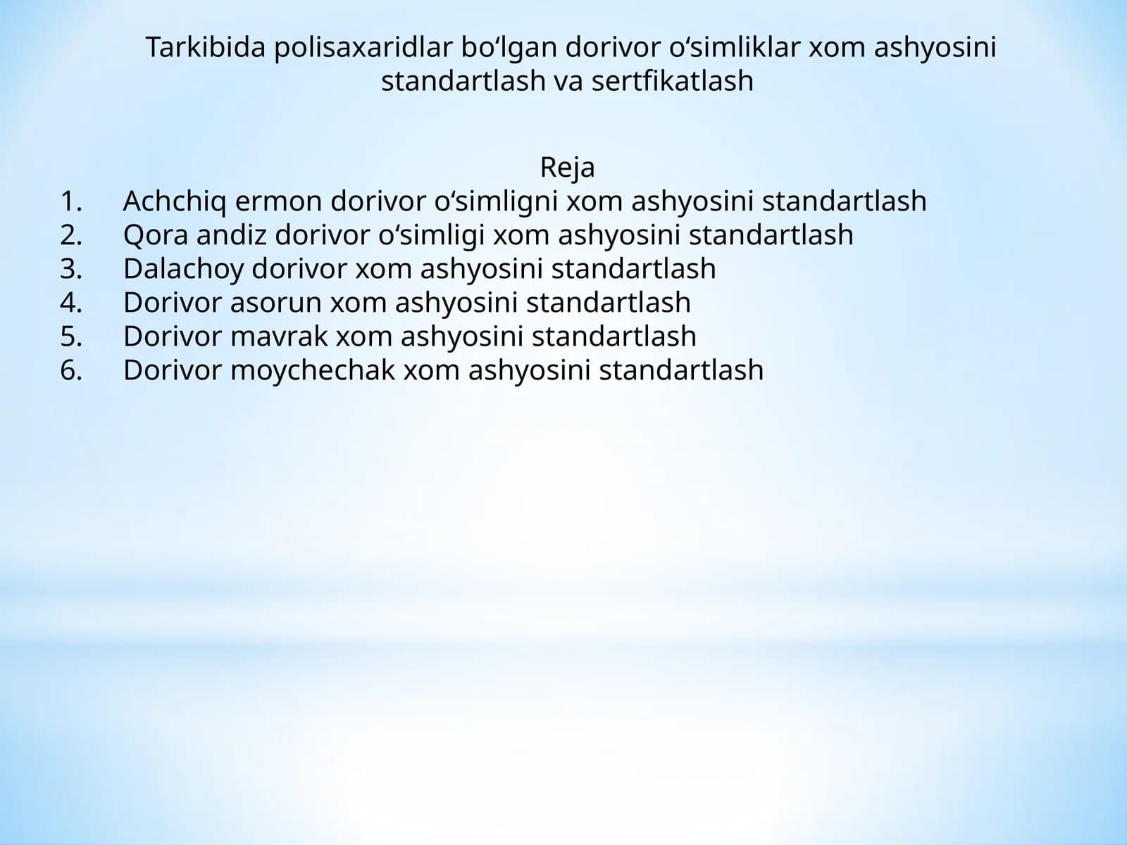 Dorivor Asorun xom ashyosini standartlash