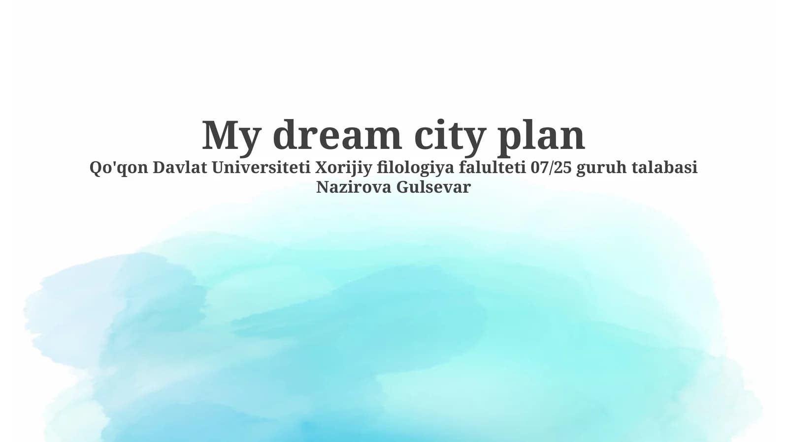 My dream city plan