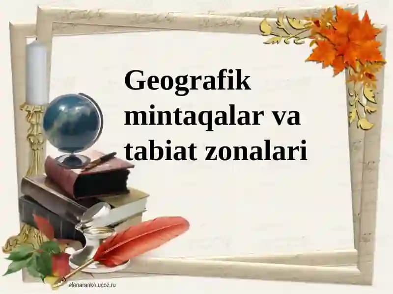 Geografik mintaqalar va tabiat zonalari