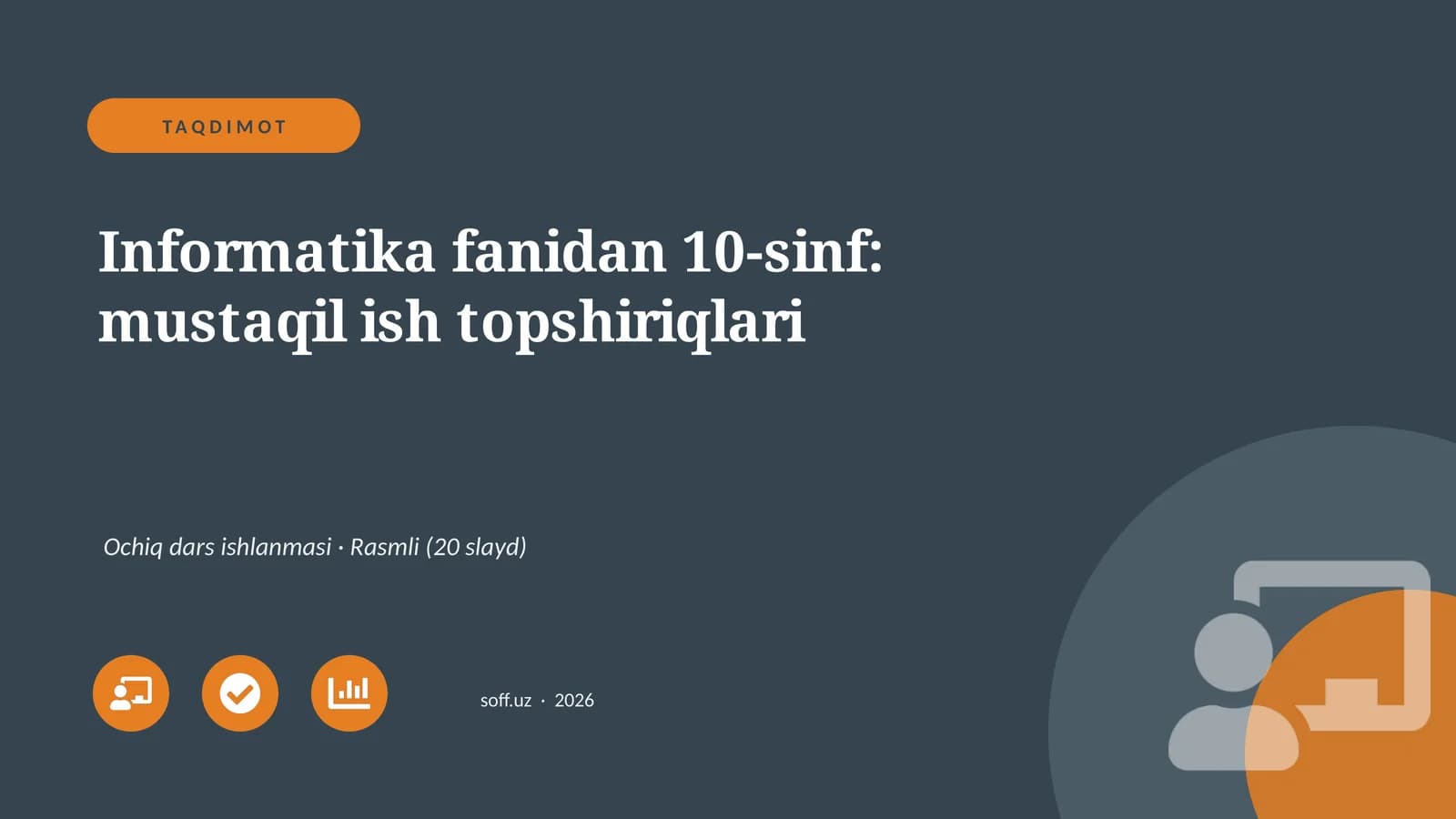 Informatika fanidan 10-sinf: mustaqil ish topshiriqlari