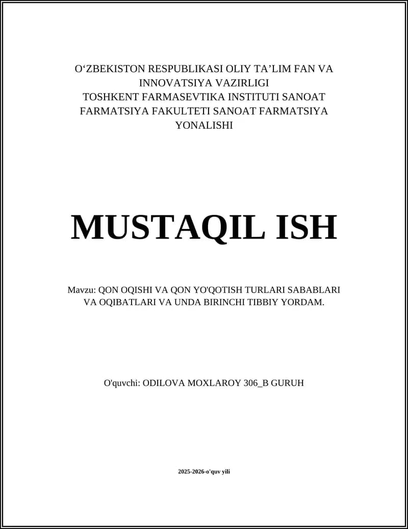 QON OQISHI VA QON YO'QOTISH TURLARI SABABLARI VA OQIBATLARI VA UNDA BIRINCHI TIBBIY YORDAM