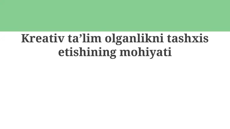 Kreativtaʼlimolganliknitashxisetishiningmohiyati