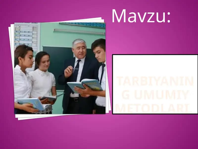 Tarbiyaning umumiy metodlari
