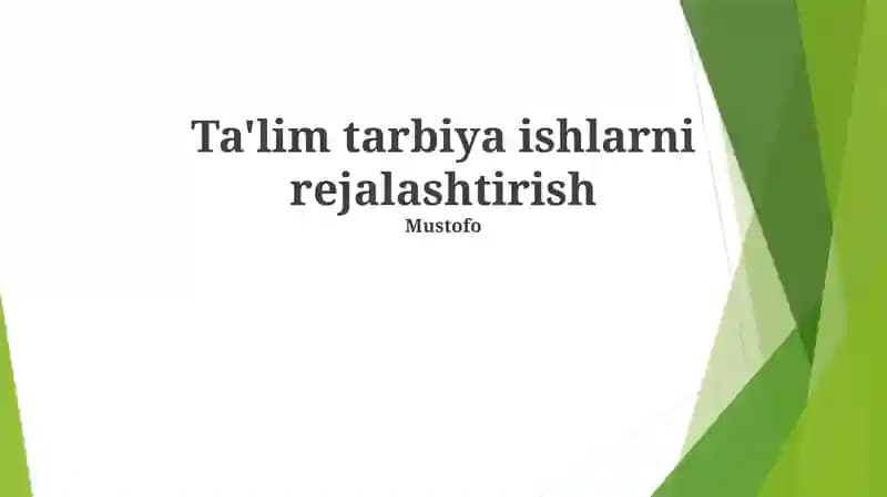 Ta'lim tarbiya ishlarni rejalashtirish