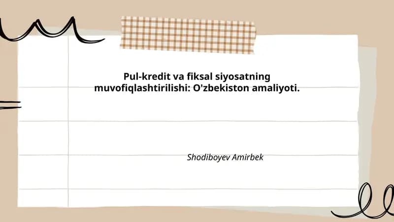 Pul-kredit va fiksal siyosatning muvofiqlashtirilishi: O'zbekiston amaliyoti