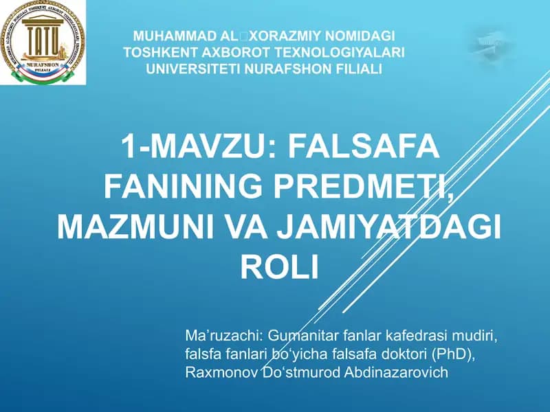 Falsafa fanining predmeti, mazmuni va jamiyatdagi roli