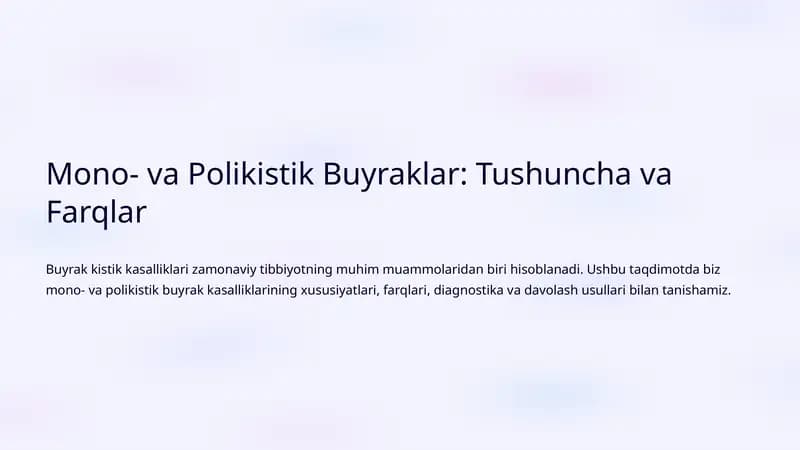 Mono- va Polikistik Buyraklar: Tushuncha va Farqlar
